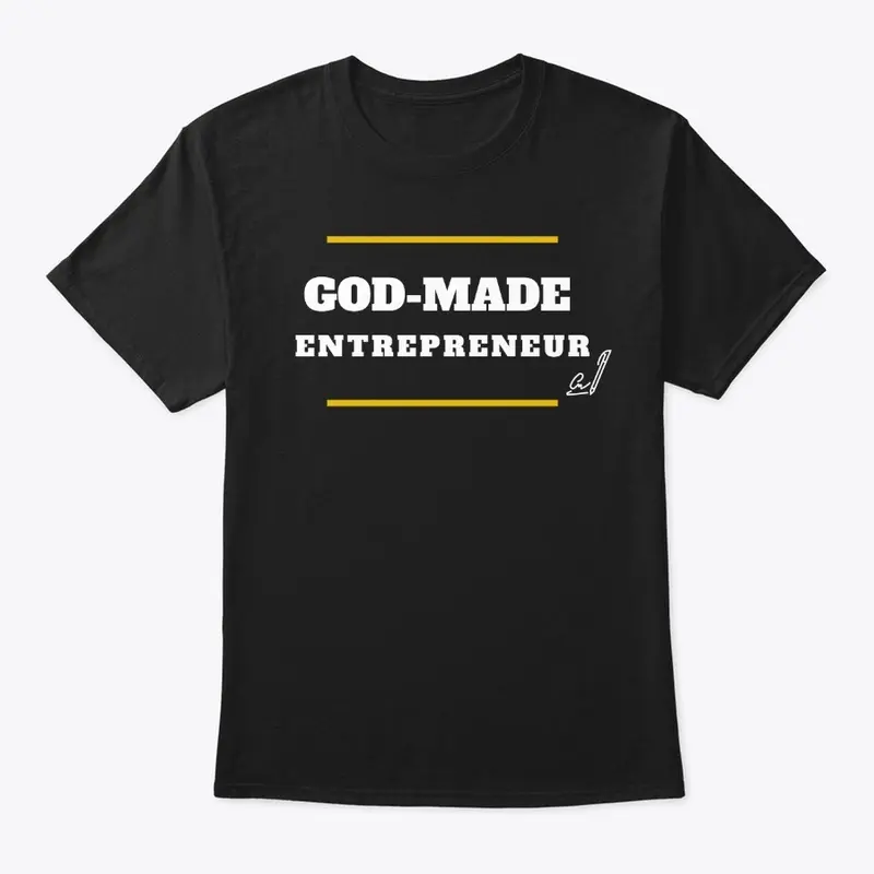 GOD MADE Entrepreneur T Shirt 